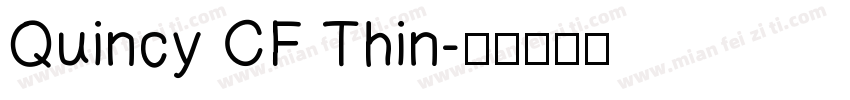 Quincy CF Thin字体转换